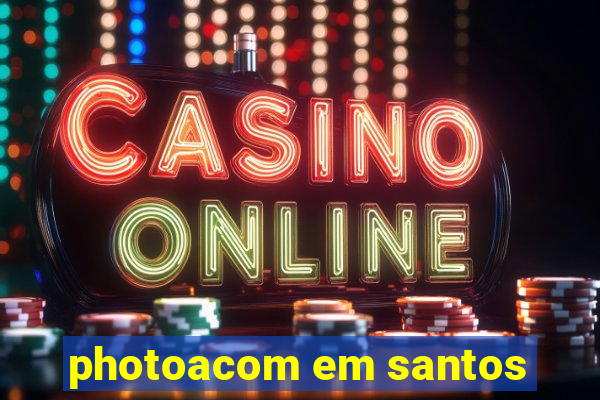 photoacom em santos